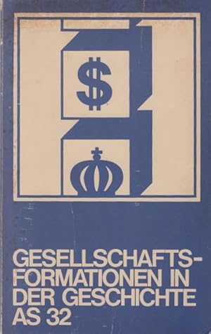 Imagen del vendedor de Gesellschaftsformationen in der Geschichte. [Red. dieses Bd.: Lars Lambrecht] / Das Argument ; AS 32 a la venta por Schrmann und Kiewning GbR