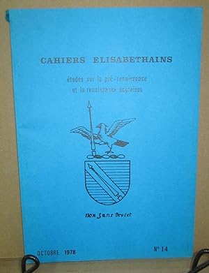 Seller image for Cahiers Elisabethains: Etudes sur la pre-renaissance et la renaissance anglaises, #14 (Octobre 1978) for sale by Atlantic Bookshop