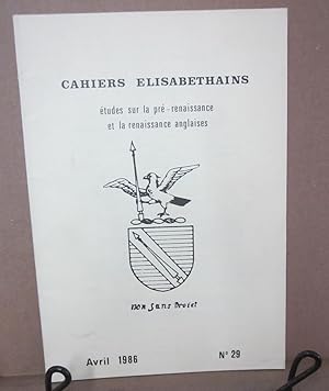 Seller image for Cahiers Elisabethains: Etudes sur la pre-renaissance et la renaissance anglaises, #29 (Avril 1986) for sale by Atlantic Bookshop