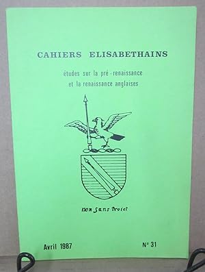 Imagen del vendedor de Cahiers Elisabethains: Etudes sur la pre-renaissance et la renaissance anglaises, #31 (Avril 1987) a la venta por Atlantic Bookshop