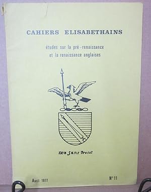 Imagen del vendedor de Cahiers Elisabethains: Etudes sur la pre-renaissance et la renaissance anglaises, #11 (Avril 1977) a la venta por Atlantic Bookshop