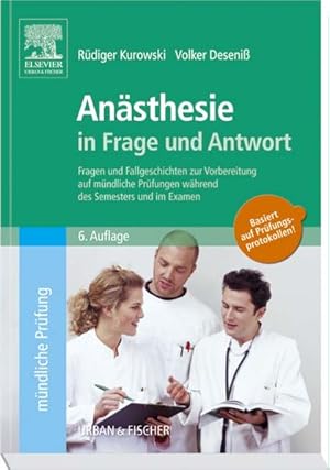 Seller image for Ansthesie in Frage und Antwort Fragen und Fallgeschichten zur Vorbereitung auf mndliche Prfungen whrend des Semesters und im Examen for sale by Bunt Buchhandlung GmbH