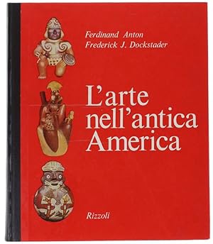 L'ARTE NELL'ANTICA AMERICA 200 a.C. - 1500 d.C.: