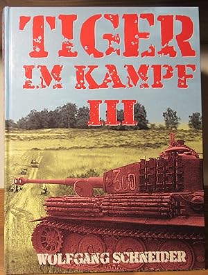 Tiger Im Kampf III (3) Band III, Book 3