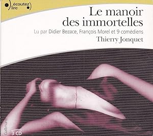 Le manoir des immortelles. AUDIOLIVRE ( 3 CD AUDIO)