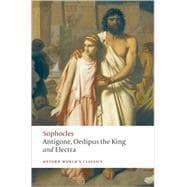 Seller image for Antigone, Oedipus the King, Electra for sale by eCampus