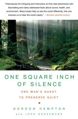 Imagen del vendedor de One Square Inch of Silence: One Man's Search for Natural Silence in a Noisy World (Paperback or Softback) a la venta por BargainBookStores