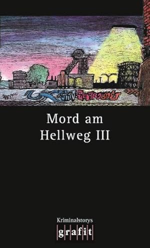 Bild des Verkufers fr Mord am Hellweg 3: Kriminalstorys zum Verkauf von Versandantiquariat Felix Mcke