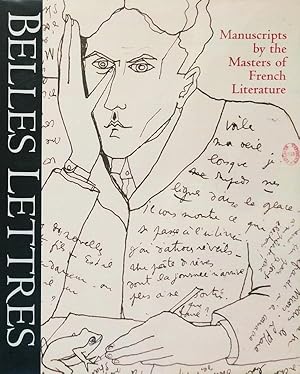 Seller image for Belles Lettres - Manuscripts by the Masters of French Literature for sale by Badger Books