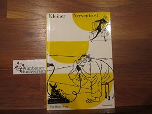 Imagen del vendedor de Kleiner Nerventrost : ber die Kunst, die Nerven zu schonen. Henri Knap. [Berecht. bertr. v. Lore Grages. Zeichngn v. Charles Boost] a la venta por Antiquariat im Kaiserviertel | Wimbauer Buchversand