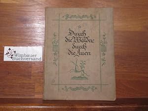 Seller image for Durch die Wlder, durch die Auen : Ein Wanderb. in Versen u. [4 eingekl. farb.] Bildern ; Ausw. Martin Lang / Farbe und Dichtung for sale by Antiquariat im Kaiserviertel | Wimbauer Buchversand