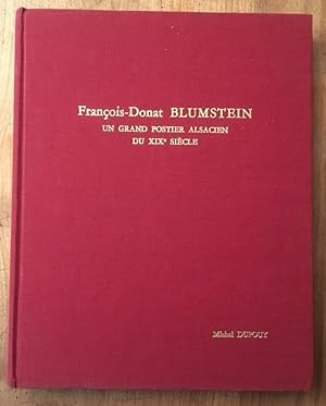 Seller image for Franois-Donat Blumstein, un grand postier alsacien du XIXme sicle for sale by Librairie des Possibles