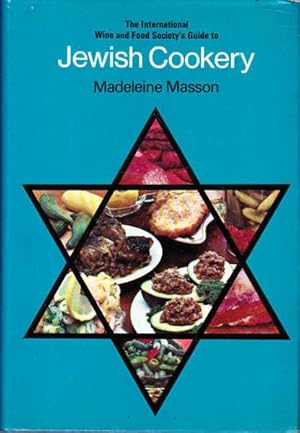 Imagen del vendedor de The International Wine and Food Society's Guide to Jewish Cookery a la venta por Goulds Book Arcade, Sydney