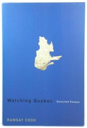 Bild des Verkufers fr Watching Quebec: Selected Essays zum Verkauf von PsychoBabel & Skoob Books