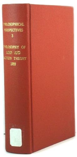 Bild des Verkufers fr Philosophical Perspectives, 3: Philosophy of Mind and Action Theory, 1989 zum Verkauf von PsychoBabel & Skoob Books