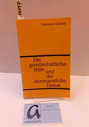 Seller image for Die gesellschaftliche Hilfe und der ehrenamtliche Dienst. for sale by AphorismA gGmbH