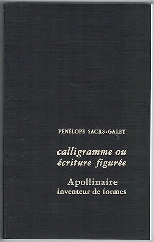 Seller image for Calligramme ou criture figure. Apollinaire inventeur de formes. for sale by Rometti Vincent