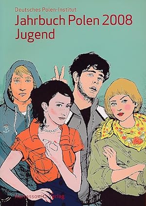 Jahrbuch Polen 2008, Band 19: Jugend. Herausgegeben vom Deutschen Polen-Institut Darmstadt. Begrü...
