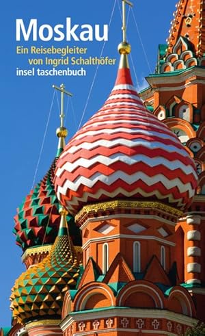 Image du vendeur pour Moskau: Ein Reisebegleiter (insel taschenbuch) mis en vente par Gerald Wollermann