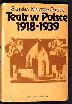 Teatr w Polsce, 1918-1939 : wielkie osrodki.