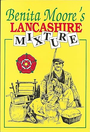 Seller image for Benita Moore's Lancashire Mixture for sale by Delph Books PBFA Member