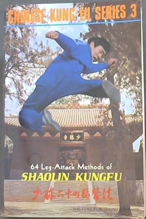 Imagen del vendedor de 64 Leg- Attack Methods of Shaolin Kungfu (SERIES 3 ONLY) a la venta por Chapter 1