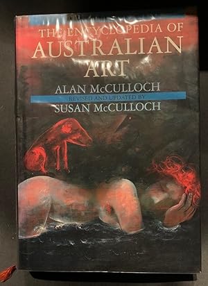 Seller image for The Encyclopedia of Australian Art Revised and Updated for sale by The Known World Bookshop