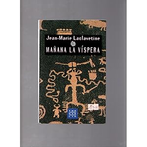 Image du vendeur pour Maana la vspera / Jean-Marie Laclavetine mis en vente par LLIBRERIA TECNICA