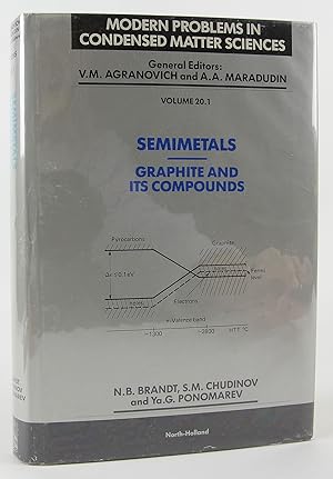 Imagen del vendedor de Semimetals: Graphite and Its Compounds (Modern Problems in Condensed Matter Sciences) a la venta por Flamingo Books