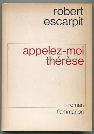 Seller image for Appelez-moi Thrse for sale by LibrairieLaLettre2