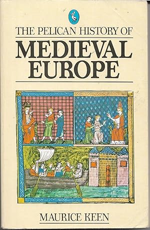 The Pelican History of Medieval Europe