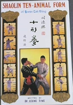 Seller image for SHAOLIN TEN-ANIMAL FORM OF KWAN TAK HING for sale by Chapter 1