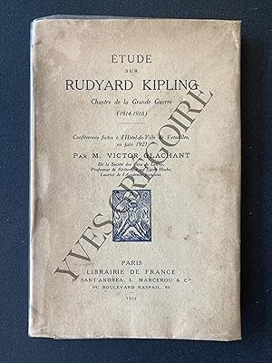 Seller image for ETUDE SUR RUDYARD KIPLING Chantre de la Grande Guerre (1914-1918) for sale by Yves Grgoire