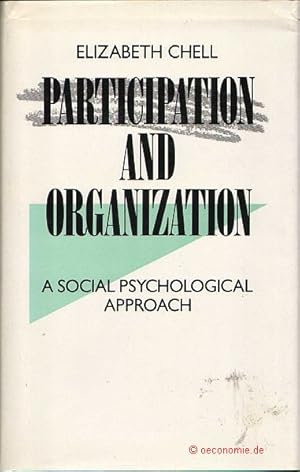 Participation and Organization. A Social Psychological Approach.