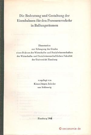 Image du vendeur pour Die Bedeutung und Gestaltung der Eisenbahnen fr den Personenverkehr in Ballungsrumen. Dissertation. mis en vente par Antiquariat Hohmann