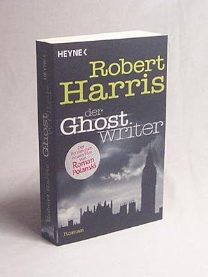 Seller image for Der Ghostwriter : Roman / Robert Harris. Aus dem Engl. von Wolfgang Mller for sale by Versandantiquariat Buchegger