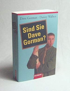 Seller image for Sind Sie Dave Gorman? / Dave Gorman ; Danny Wallace. Dt. von Stephan Steeger for sale by Versandantiquariat Buchegger