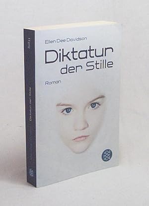 Seller image for Diktatur der Stille / Ellen Dee Davidson. Aus dem Amerikan. von Franca Fritz und Heinrich Koop for sale by Versandantiquariat Buchegger