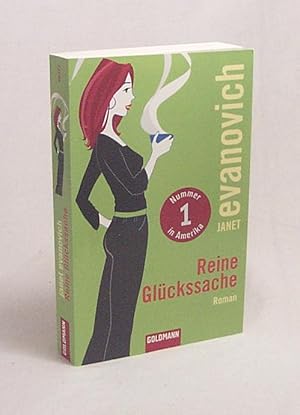 Bild des Verkufers fr Reine Glckssache : Roman / Janet Evanovich. Aus dem Amerikan. von Tomas Stegers zum Verkauf von Versandantiquariat Buchegger