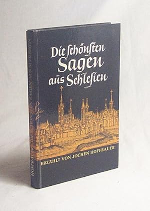 Bild des Verkufers fr Die schnsten Sagen aus Schlesien / neu erzhlt f. jung u. alt von Jochen Hoffbauer. Mit Textzeichn. von Heribert Losert zum Verkauf von Versandantiquariat Buchegger