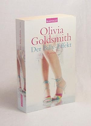 Bild des Verkufers fr Der Billy-Effekt : Roman / Olivia Goldsmith. Aus dem Amerikan. von Antje Althans zum Verkauf von Versandantiquariat Buchegger