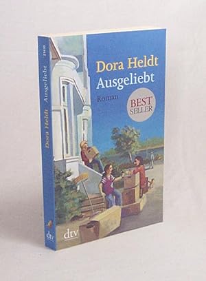 Bild des Verkufers fr Ausgeliebt : Roman / Dora Heldt zum Verkauf von Versandantiquariat Buchegger