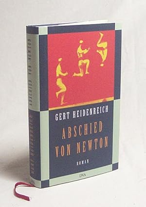 Imagen del vendedor de Abschied von Newton : Roman / Gert Heidenreich a la venta por Versandantiquariat Buchegger