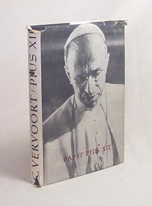 Immagine del venditore per Pius XII. / C. Vervoort. [Autoris. bers. aus d. Flm. v. Hans H. Reykers] venduto da Versandantiquariat Buchegger