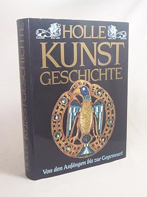 Seller image for Holle Kunstgeschichte / hrsg. von Grard du Ry van Beest Holle for sale by Versandantiquariat Buchegger