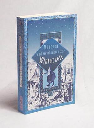 Image du vendeur pour Mrchen und Geschichten zur Winterzeit / hrsg. von Erich Ackermann mis en vente par Versandantiquariat Buchegger
