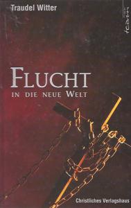 Seller image for Flucht in die neue Welt. Die abenteuerliche Reise des Gabriel de Lautrec for sale by Leserstrahl  (Preise inkl. MwSt.)