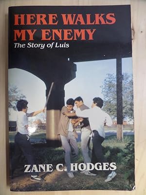 Seller image for Here walks my enemy: The story of Luis for sale by Archives Books inc.