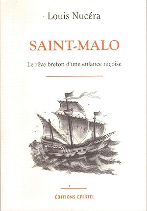 Saint-Malo, le rêve breton d'une enfance niçoise