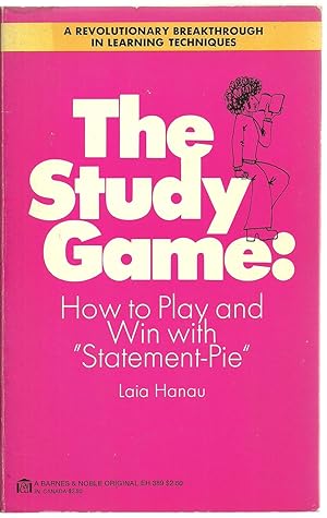 Seller image for The Study Game: How to Play and Win with "Statement-Pie" for sale by Sabra Books